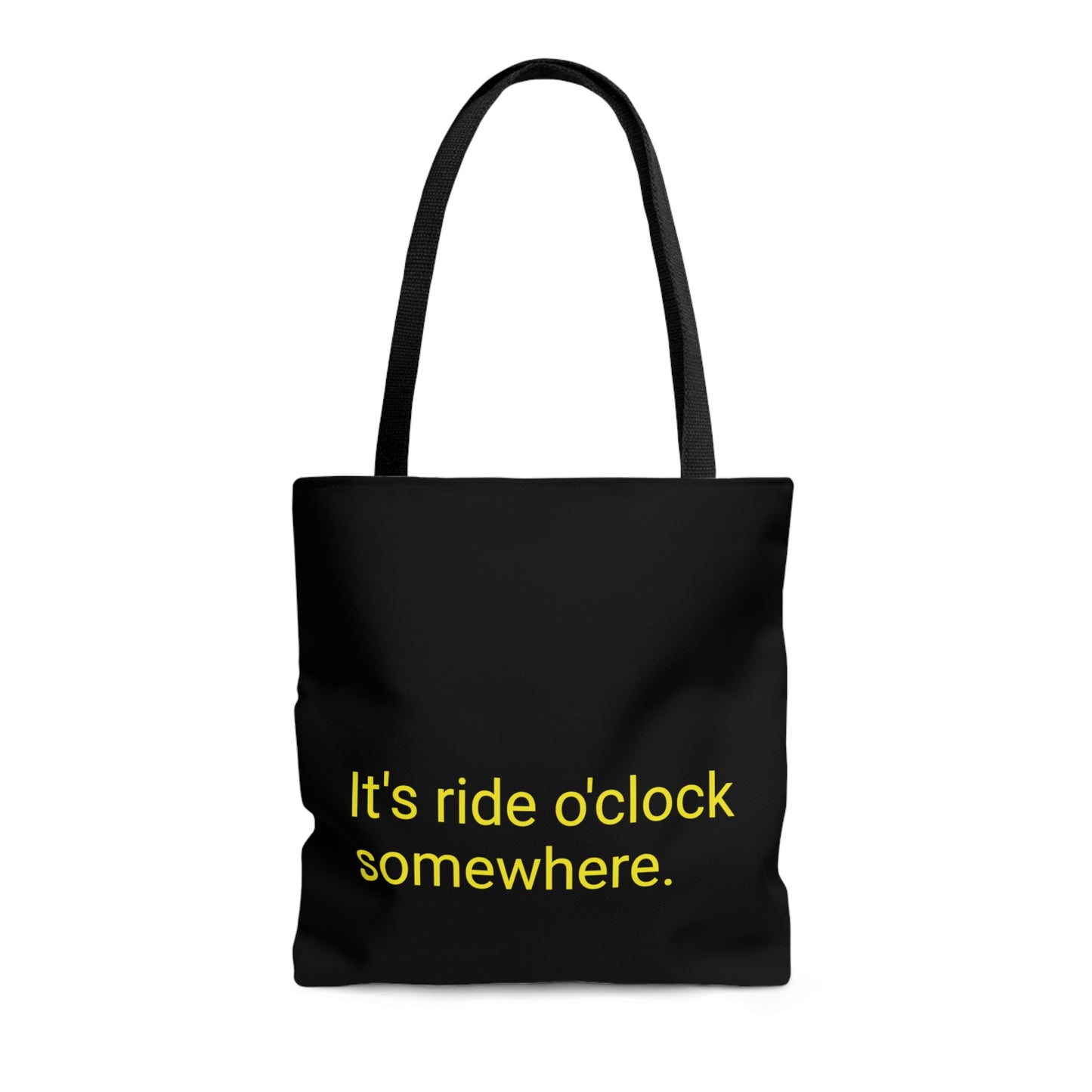 "It's ride o'clock somewhere" tote bag