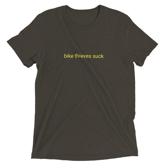"Bike thieves suck"- T-shirt ras du cou unisexe Triblend